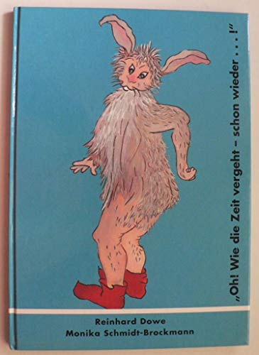 Oh! Wie die Zeit vergeht - schon wieder ...! - Die Verwandlung des Weihnachtsmannes zum Osterhasen