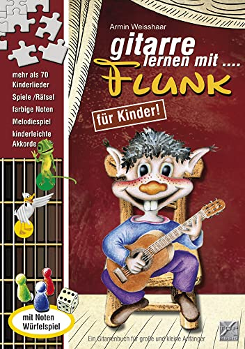 Gitarre lernen mit Flunk / Mit CD: Die coole Gitarrenschule mit Spaß!: Gitarrenlernbuch für Kinder & CD
