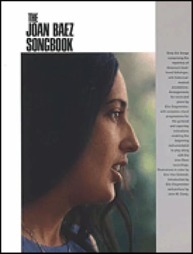 The Joan Baez Songbook | Notenbuch für Klavier, Gesang und Gitarre | Folk-Musik-Liederbuch für Fortgeschrittene mit Akkorden und historischen Anmerkungen | Klassische amerikanische Volkslieder