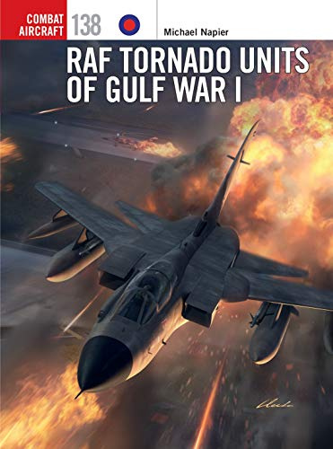 RAF Tornado Units of Gulf War I: 138 (Combat Aircraft)