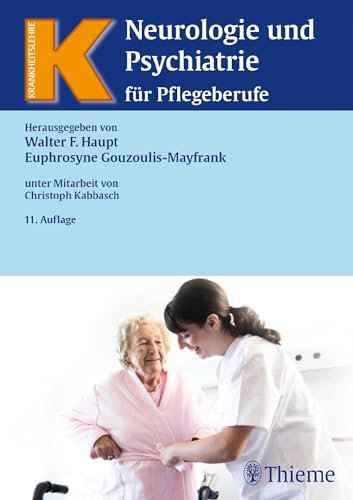 Neurologie und Psychiatrie für Pflegeberufe (Krankheitslehre)
