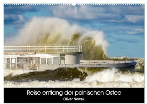 Reise entlang der polnischen Oststee (Wandkalender 2026 DIN A2 quer), CALVENDO Monatskalender: Eine Reise entlang der polnischen Osteeküste in 12 Bildern (CALVENDO Natur)