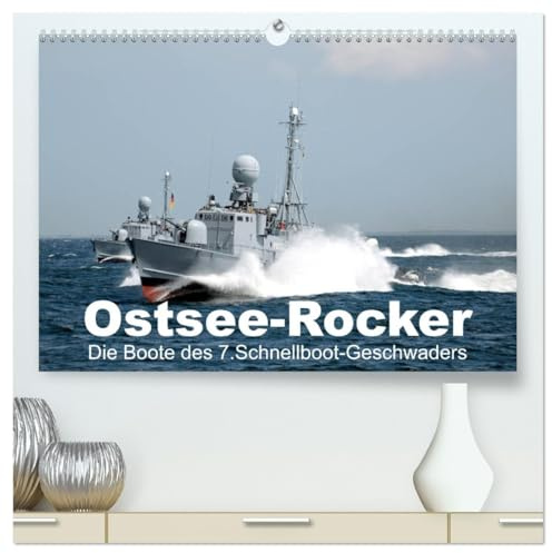 Ostsee-Rocker (hochwertiger Premium Wandkalender 2026 DIN A2 quer), Kunstdruck in Hochglanz: Die Boote des 7. Schnellbootgeschwaders (CALVENDO Technologie)