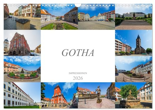 Gotha Impressionen (Wandkalender 2026 DIN A3 quer), CALVENDO Monatskalender: Zu Besuch in der wunderbaren Stadt Gotha (CALVENDO Orte)