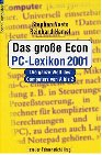 Das grosse Econ-PC-Lexikon. Die ganze Welt des Computers von A - Z
