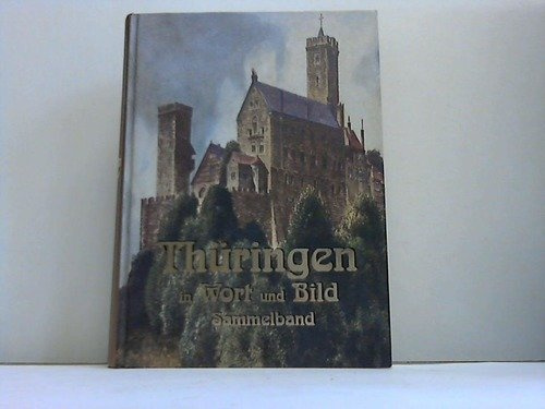 Thüringen in Wort und Bild, Sammelband, 2 Bände in 1