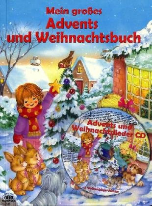 Mein großes Advents und Weihnachtsbuch + CD