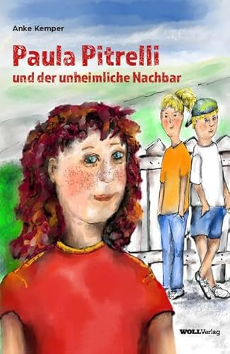 Paula Pitrelli: und der unheimliche Nachbar