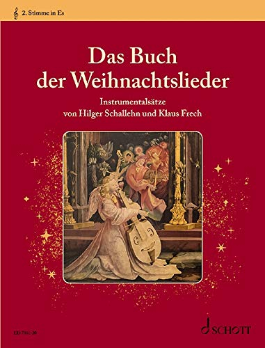 Das Buch der Weihnachtslieder: variable Besetzungsmöglichkeiten. 2. Stimme in Es (Violinschlüssel): Alt-Saxophon, Horn in Es.