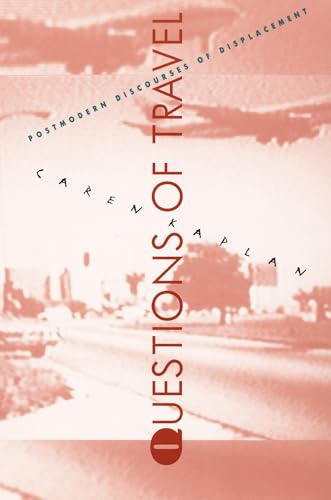 Questions of Travel: Postmodern Discourses of Displacement (Post-Contemporary Interventions)