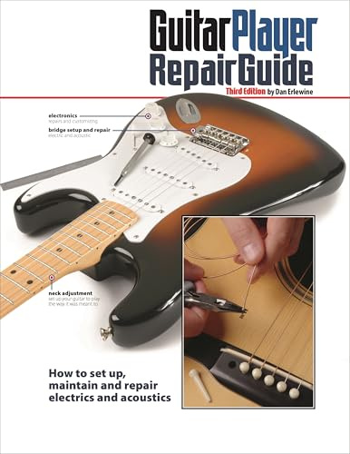 The Guitar Player Repair Guide - 3rd Revised Ed. | Dan Erlewine | Guide de référence pas à pas : réparation, réglage & entretien des guitares et basses électriques/acoustiques | avec DVD