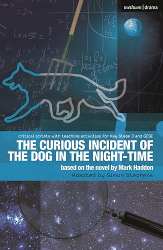 The Curious Incident of the Dog in the Night-Time: The Play (Critical Scripts)