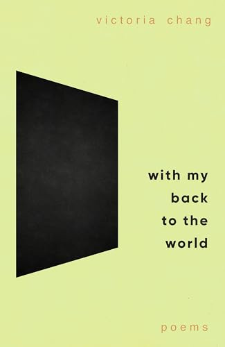 With My Back to the World: Winner of the Forward Prize for Best Poetry Collection 2024