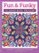 Fun & Funky Coloring Book Treasury: Designs to Energize and Inspire: Designs to Energize & Inspire