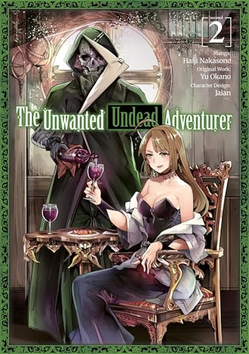 The Unwanted Undead Adventurer (Manga): Volume 2 (UNWANTED UNDEAD ADVENTURER GN)