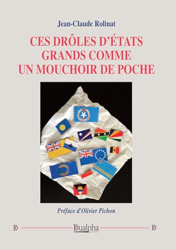 Ces drôles d'Etats grands comme un mouchoir de poche