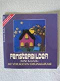 Fensterbilder bunt und lustig. Mit Vorlagen in Originalgröße.