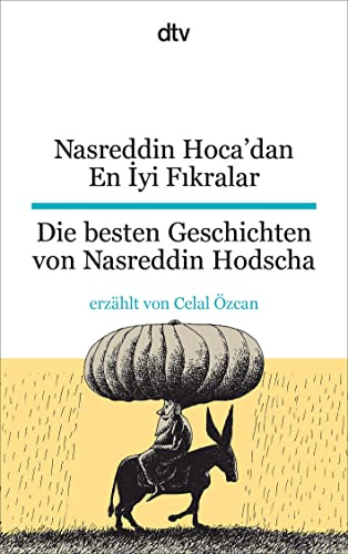 Nasreddin Hoca'dan En İyi Fıkralar Die besten Geschichten von Nasreddin Hodscha: dtv zweisprachig für Einsteiger – Türkisch