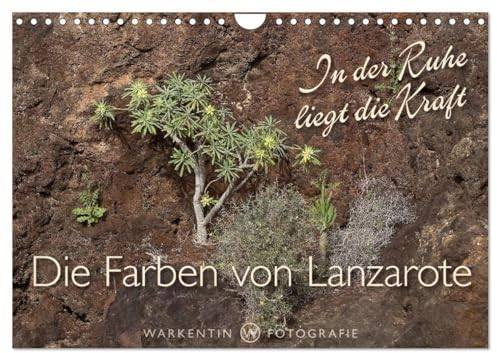 Die Farben von Lanzarote - In der Ruhe liegt die Kraft (Wandkalender 2025 DIN A4 quer), CALVENDO Monatskalender