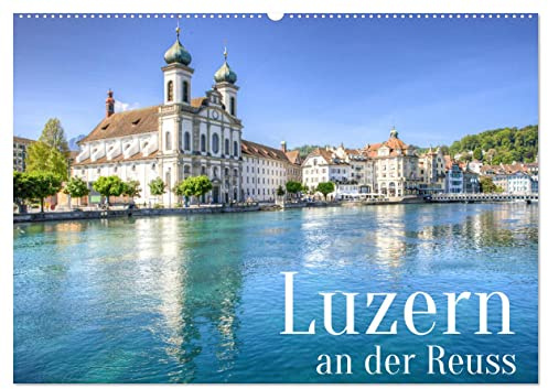 Luzern an der Reuss (Wandkalender 2026 DIN A2 quer), CALVENDO Monatskalender: Mediterranes Kleinod am Vierwaldstätter See (CALVENDO Orte)