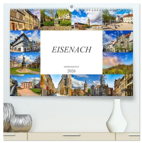 Eisenach Impressionen (hochwertiger Premium Wandkalender 2026 DIN A2 quer), Kunstdruck in Hochglanz: Zwölf einmalig schöne Bilder der Stadt Eisenach (CALVENDO Orte)