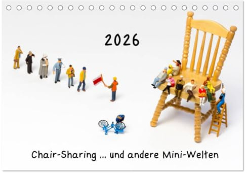 Chair-Sharing ... und andere Mini-Welten (Tischkalender 2026 DIN A5 quer), CALVENDO Monatskalender: Teil Vier der skurrilen Situationen im Maßstab H0. (CALVENDO Spass)
