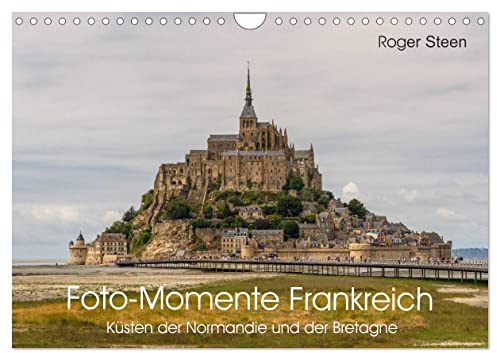 Küsten der Normandie und der Bretagne (Wandkalender 2026 DIN A4 quer), CALVENDO Monatskalender: Der Mont-Saint-Michel am Tor zur Bretagne, Steilküsten und schroffe Felsen (CALVENDO Orte)
