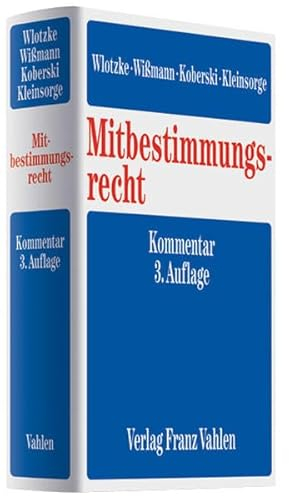 Mitbestimmungsrecht: Mitbestimmungsgesetz, Drittelbeteiligungsgesetz, Wahlordnungen, Mitbestimmung auf europäischer Ebene