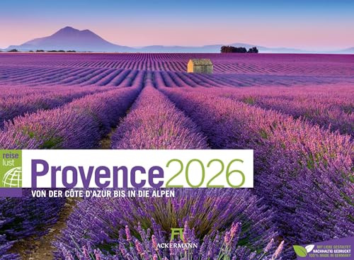 Provence ReiseLust Kalender 2026 | von der Cote d’Azur bis in die Alpen | Farbintensiver Reise-Kalender im Querformat (45x33 cm) | Frankreichs Küste