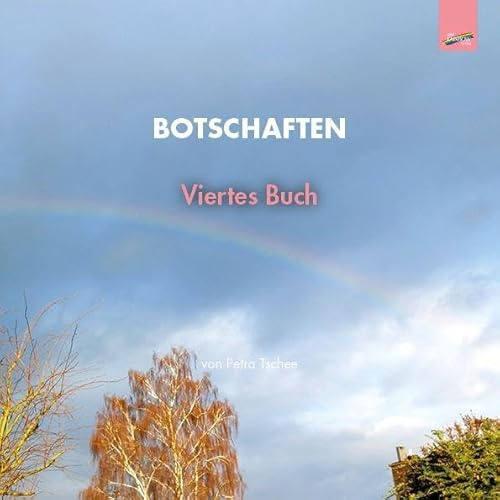 Botschaften: Viertes Buch