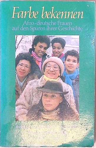 Farbe bekennen: Afro-deutsche Frauen auf den Spuren ihrer Geschichte