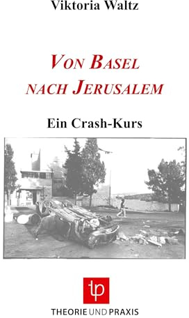 Von Basel nach Jerusalem
