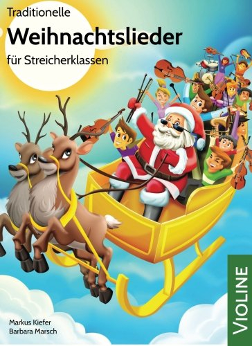 Traditionelle Weihnachtslieder für Streicherklassen: Violine