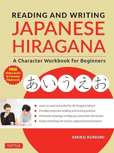 Reading and Writing Japanese Hiragana: A Character Workbook for Beginners (Audio Download & Printable Flash Cards): A Character Workbook for Beginners (Online Audio & Printable Flashcards)