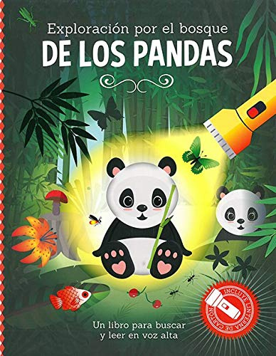 Exploración por el bosque de los pandas (Libro con linterna)