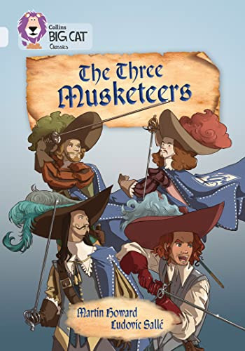 Collins Big Cat – The Three Musketeers: Diamond/Band 17