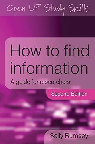 How to find information: a guide for researchers: A Guide for Researchers