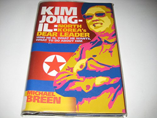 Kim Jong-Il, Engl. ed.: North Korea's Dear Leader