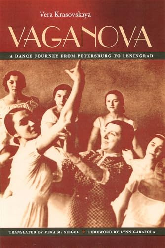 Vaganova: A Dance Journey from Petersburg to Leningrad