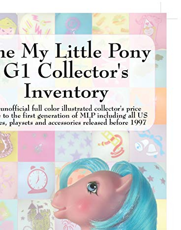 The My Little Pony G1 Collector's Inventory
