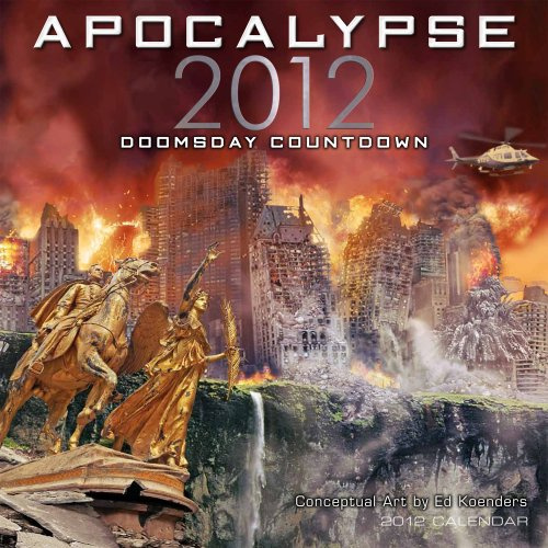 Apocalypse 2012 Doomsday Countdown 2012 Calendar