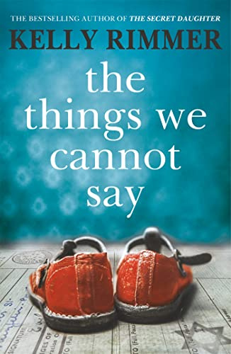 The Things We Cannot Say: The Million-Copy-Selling heartbreaking, inspiring novel of a love to defy all odds in World War Two