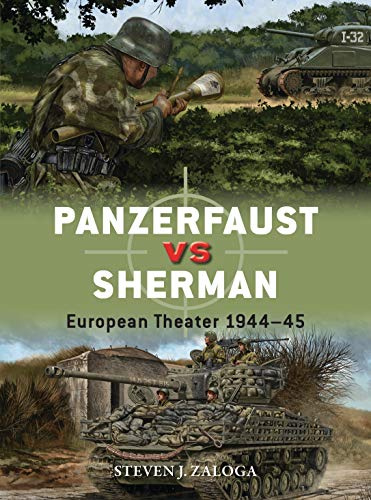 Panzerfaust vs Sherman: European Theater 1944–45: 99 (Duel)