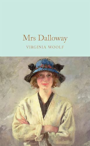 Mrs Dalloway: Virginia Woolf: 143 (Macmillan Collector's Library, 143)