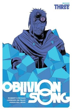 Oblivion Song by Kirkman & De Felici Book 3