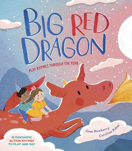 Big Red Dragon - Play-Rhymes Through the Year