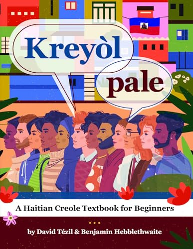 Kreyol pale: A Haitian Creole Textbook for Beginners (Haitian Edition)