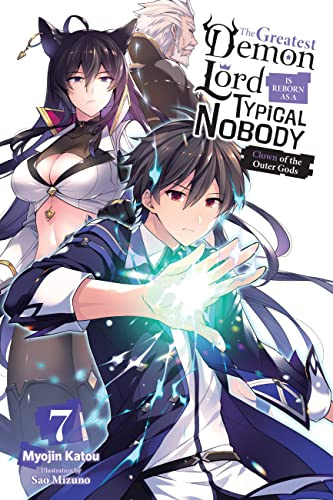 The Greatest Demon Lord Is Reborn as a Typical Nobody, Vol. 7 (light novel): Clown of the Outer Gods (Volume 7)
