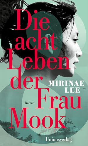 Die acht Leben der Frau Mook: Roman
