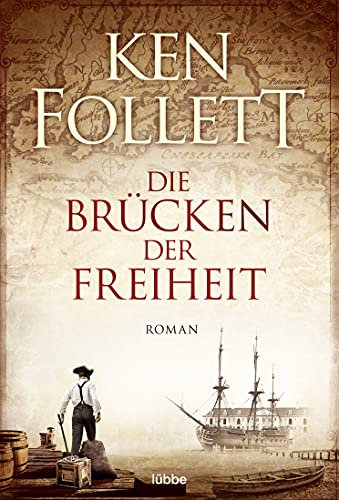 Die Brücken der Freiheit: Roman